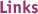 Links